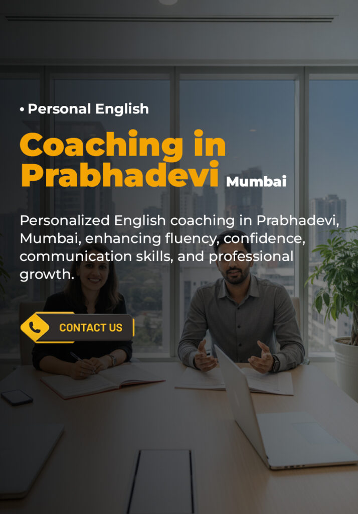 Personal English Coaching in Prabhadevi